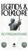 Nottinghamshire Legends and Folklore