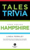 Tales and Trivia Hampshire
