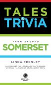Tales and Trivia Somerset