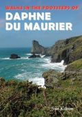 Walks in the footsteps of Daphne Du Maurier