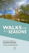 Walking Derbyshire Walks for all Seasons
