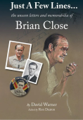Just a Few Lines...The Unseen Letters and Memorabilia of Brian Close