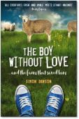 The Boy Without Love ... And The FarmThat Saved Him PB