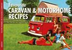 Favourite Caravan and Motorhome Recipes