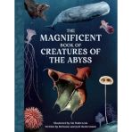 The Magnificent Book of Creatures of the Abyss
