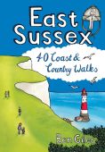 East Sussex 40 Coast & Country Walks