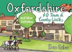 Oxfordshire & West Berkshire 40 Town and Country Walks