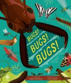 Bugs! Bugs! Bugs! Bugs are Cool and so is this Book
