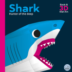Shark - Hunter of the Deep Book & 3D Wall Art