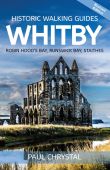 Historic Walking Guides Whitby (New Ed)