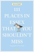 111 Places in Essex that you Shouldn't Miss