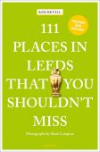111 Places in Leeds that you Shouldn't Miss (New Edition)