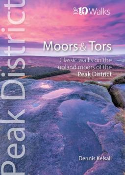 Peak District Moors and Tors: Top 10 Walks