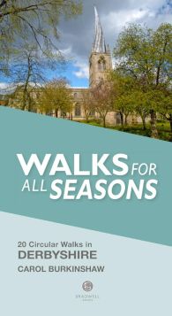 Walking Derbyshire Walks for all Seasons