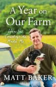 A Year on Our Farm: How the Countryside Made Me