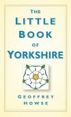 LIittle Book of Yorkshire, The 