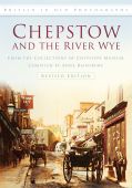 Chepstow and the River Wye