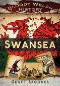 Swansea: Bloody Welsh History 
