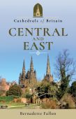 Cathedrals of Britain: Central & East