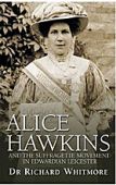 Alice Hawkins and The Suffragette 