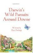 Darwin's Wild Pursuits Around Downe