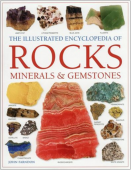 Illustrated Encyclopedia of Rocks, Minerals & Gemstones