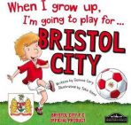 When I grow up Im going to play for Bristol City HB