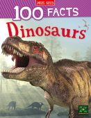 100 Facts: Dinosaurs