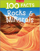 100 Facts: Rocks and Minerals