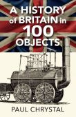 A History of Britain in 100 Objects