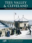 Tees Valley and Cleveland Photographic Memories