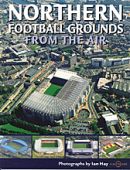 Northern Football Grounds From the Air