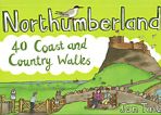 Northumberland 40 Coast and Country Walks 
