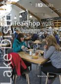 Lake District Top 10 Walks: Tea Shop Walks