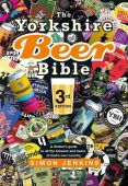 The Yorkshire Beer Bible 3rd Edition